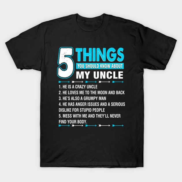 5 things you should know about my uncle T-Shirt by danielsho90